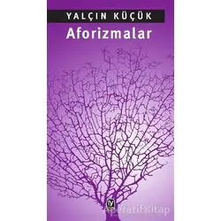 Aforizmalar - Yalçın Küçük - Tekin Yayınevi
