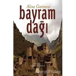 Bayram Dağı - Alisa Ganieva - Tekin Yayınevi