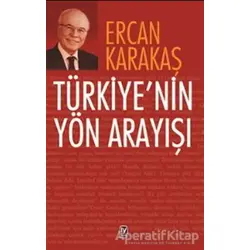 Türkiyenin Yön Arayışı - Ercan Karakaş - Tekin Yayınevi