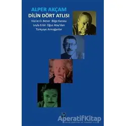 Dilin Dört Atlısı - Alper Akçam - Tekin Yayınevi