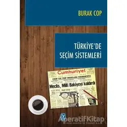 Türkiye’de Seçim Sistemleri - Burak Cop - Tekin Yayınevi