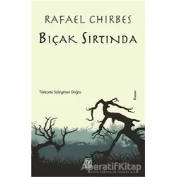 Bıçak Sırtında - Rafael Chirbes - Tekin Yayınevi