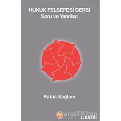 Hukuk Felsefesi Dersi - Rabia Sağlam - Tekin Yayınevi