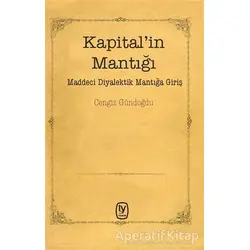 Kapital’in Mantığı - Cengiz Gündoğdu - Tekin Yayınevi