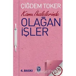 Kamu İhalelerinde Olağan İşler - Çiğdem Toker - Tekin Yayınevi