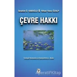 Çevre Hakkı - İbrahim Ö. Kaboğlu - Tekin Yayınevi