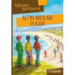 Altın Avcıları Plajda - Miyase Sertbarut - Tudem Yayınları