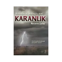 Zamanın Bekçileri : Karanlık - Marianne Curley - Tudem Yayınları