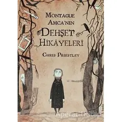 Montague Amca’nın Dehşet Hikayeleri - Chris Priestley - Tudem Yayınları