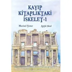 Kayıp Kitaplıktaki İskelet - 1 - Aytül Akal - Tudem Yayınları