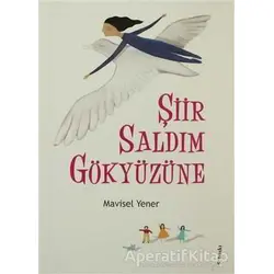 Şiir Saldım Gökyüzüne - Mavisel Yener - Tudem Yayınları