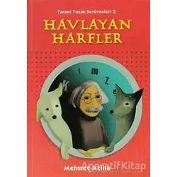 Havlayan Harfler - Mehmet Atilla - Tudem Yayınları