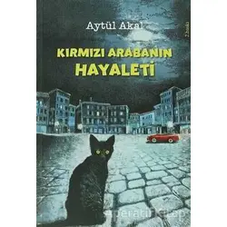 Kırmızı Arabanın Hayaleti - Aytül Akal - Tudem Yayınları