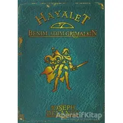 Hayalet: Benim Adım Grimalkin - Joseph Delaney - Tudem Yayınları