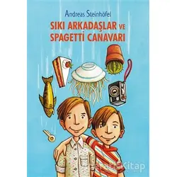 Sıkı Arkadaşlar ve Spagetti Canavarı - Andreas Steinhöfel - Tudem Yayınları