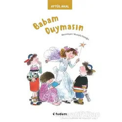 Babam Duymasın - Aytül Akal - Tudem Yayınları