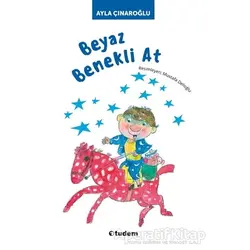 Beyaz Benekli At - Ayla Çınaroğlu - Tudem Yayınları
