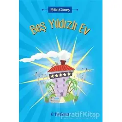 Beş Yıldızlı Ev - Pelin Güneş - Tudem Yayınları