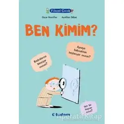 Filozof Çocuk : Ben Kimim? - Oscar Brenifier - Tudem Yayınları