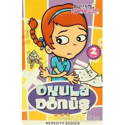 Okula Dönüş 1. Kitap - Meredith Badger - Caretta Çocuk