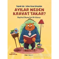Ayılar Neden Kravat Takar? - Seher Cesur Kılıçaslan - Doğan Egmont Yayıncılık