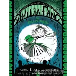 Amelia Fang ve Bellek Hırsızı - Laura Ellen Anderson - Doğan Egmont Yayıncılık