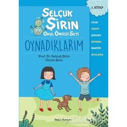 Oynadıklarım - Selçuk Şirin Okul Öncesi Seti 1 - Selçuk Şirin - Doğan Egmont Yayıncılık