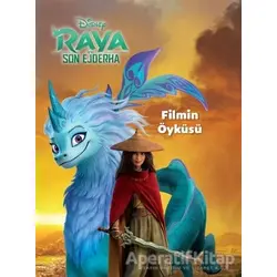 Disney Raya ve Son Ejderha - Filmin Öyküsü - Kolektif - Doğan Kitap