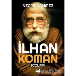 İlhan Koman Sözlüğü - Necmi Sönmez - Doğan Kitap