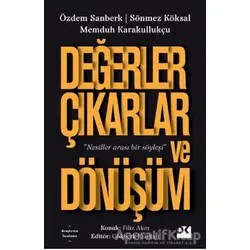 Değerler Çıkarlar ve Dönüşüm - Özdem Sanberk - Doğan Kitap