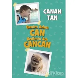 Benim Adım Can Kedimin Adı Cancan - Canan Tan - Doğan Kitap