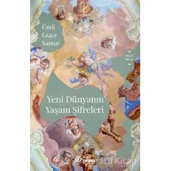 Yeni Dünyanın Yaşam Şifreleri - Ümit Grace Samur - Doğan Novus