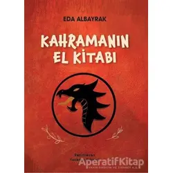 Kahramanın El Kitabı - Eda Albayrak - Doğan Egmont Yayıncılık