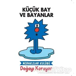 Doğayı Koruyor - Küçük Bay ve Bayanlar - Kolektif - Doğan Egmont Yayıncılık