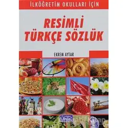 Resimli Türkçe Sözlük - Ekrem Aytar - Parıltı Yayınları