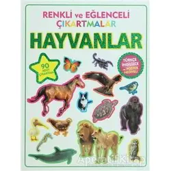 Renkli ve Eğlenceli Çıkartmalar - Hayvanlar (Animals) - Kolektif - Parıltı Yayınları