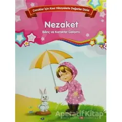 Nezaket - Bilinç ve Karakter Gelişimi (Büyük Boy) - Kolektif - Parıltı Yayınları