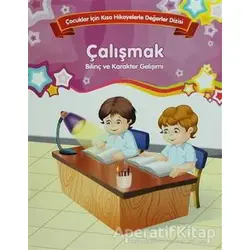 Çalışmak - Bilinç ve Karakter Gelişimi (Büyük Boy) - Kolektif - Parıltı Yayınları