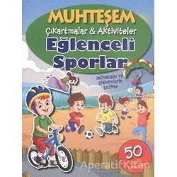 Muhteşem Çıkartmalar ve Aktiviteler : Eğlenceli Sporlar - Kolektif - Parıltı Yayınları