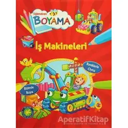 Eğlendiren Boyama - İş Makineleri - Kolektif - Parıltı Yayınları