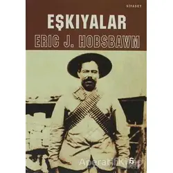 Eşkıyalar - Eric J. Hobsbawm - Agora Kitaplığı