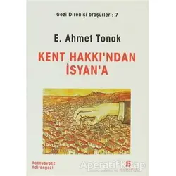 Kent Hakkından İsyana - E. Ahmet Tonak - Agora Kitaplığı