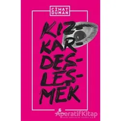 Kızkardeşleşmek - Cihat Duman - Agora Kitaplığı
