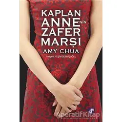 Kaplan Anne’nin Zafer Marşı - Amy Chua - Aura Kitapları