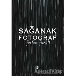Sağanak Fotoğraf - Ferhat Fuzuli - Agora Kitaplığı