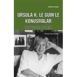 Ursula K. Le Guinle Konuşmalar - Kolektif - Agora Kitaplığı