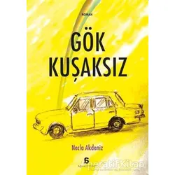 Gök Kuşaksız - Necla Akdeniz - Agora Kitaplığı