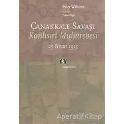 Çanakkale Savaşı - Peter Williams - Kitap Yayınevi