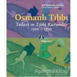 Osmanlı Tıbbı - Miri Shefer-Mossensohn - Kitap Yayınevi