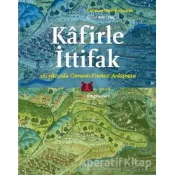 Kafirle İttifak - Christine Isom-Verhaaren - Kitap Yayınevi
